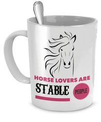 Load image into Gallery viewer, Horse Coffee Mug - Funny Horse Lovers Gift - Cowgirl Gift Idea - &quot;Horse Lovers Are Stable People&quot;
