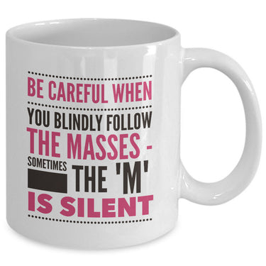 Adult Humor Coffee Mug - Funny Sayings Gift Idea - 