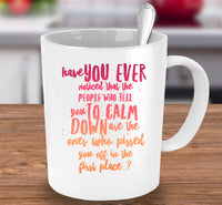 Load image into Gallery viewer, Adult Humor Coffee Mug - Funny Coffee Mug For Women Or Men - &quot;Have You Ever Noticed&quot;
