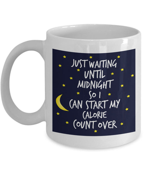 Weight Loss Mug - Funny Diet Themed Gift Idea For Men Or Women - "Just Waiting Until Midnight"