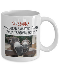 Load image into Gallery viewer, Donkey Mug - 11oz Ceramic Cup - Gift For Donkey Lovers - Donkey Gift - &quot;Stubborn? You Mean Smarter&quot;
