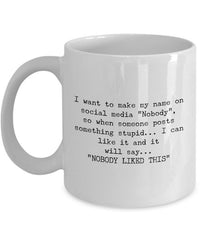 Load image into Gallery viewer, Adult Humor Coffee Mug - Funny Coffee Mug For Women Or Men - &quot;I Want To Make My Name&quot;
