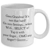 Grandma Coffee Mug - Funny Grandma Gift Idea - "Geez Grandma! It's Not That Hard!"