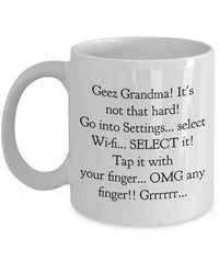 Load image into Gallery viewer, Grandma Coffee Mug - Funny Grandma Gift Idea - &quot;Geez Grandma! It&#39;s Not That Hard!&quot;
