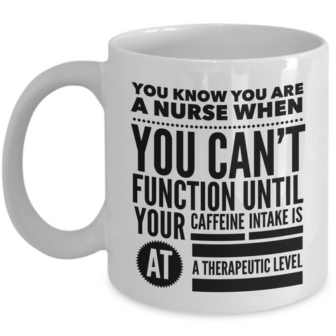 Nurse Coffee Mug - Funny Nursing Gift - Nursing Present For Nurses - 