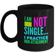 Adult Humor Coffee Mug - Funny Coffee Mug For Women Or Men - "I'm Not Single"