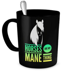 Load image into Gallery viewer, Horse Coffee Mug - Funny Horse Lovers Gift - &quot;Horses Are My Main Thing&quot;
