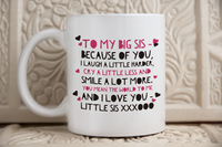 Load image into Gallery viewer, Sister Coffee Mug - Unique Big Sister Gift Idea - Older Sister Present -&quot;To My Big Sis&quot;

