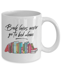 Load image into Gallery viewer, Funny Books Coffee Mug - Reading Mug - Gift For Book Lovers Or Librarian - &quot;Book Lovers Never Go&quot;
