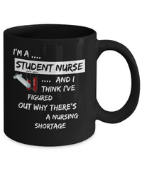 Load image into Gallery viewer, Funny Nursing School Mug - Gift For Nursing Students - Student Nurse Mug - &quot;I&#39;m A Student Nurse&quot;
