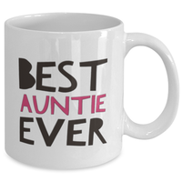 Auntie Mug-Gift for Aunt-Aunt Gift-Best Auntie Ever-Sister Gift-New Auntie-Aunt Birthday-Auntie Christmas
