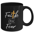 Christian Coffee Mug For Women Or Men - Faith Over Fear - Birthday Or Christmas Faith Gifts For Him Or Her - Faith Mug - Covid Pandemic Cup