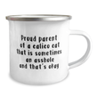 Funny Calico Cat Mug. Calico Cat Gifts For Women Or Men. Calico Cat Stuff. Cat Lovers Camping Mug. Cat Lovers Gift. Calico Cat Decor