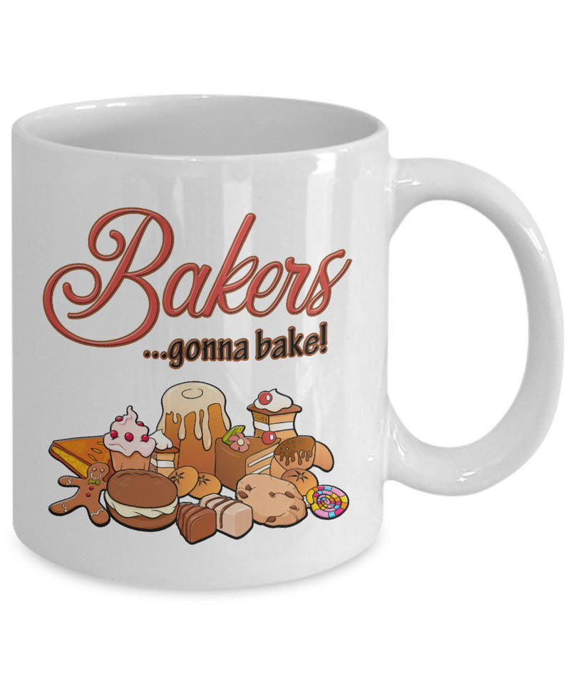 Baking Coffee Mug - Baker Gift Idea - "Bakers Gonna Bake"