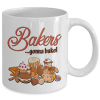 Baking Coffee Mug - Baker Gift Idea - "Bakers Gonna Bake"