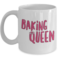 Baking Coffee Mug - Baker Gift Idea For Women- "Baking Queen"