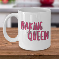 Baking Coffee Mug - Baker Gift Idea For Women- "Baking Queen"