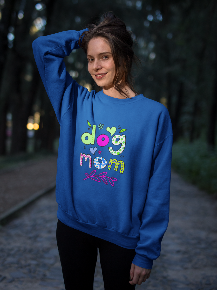 Dog Mom Sweatshirts For Women - Gift For Women Dog Lovers - Plus Size Dog Mom Sweatershirt - Dog Owner Gift - Gift For Her - Dog GIfts
