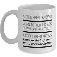 Wine Lover Coffee Mug - Funny Ceramic Wine Lovers Gift For Women - "A Good Friend Knows"