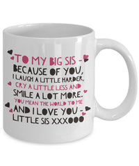 Load image into Gallery viewer, Sister Coffee Mug - Unique Big Sister Gift Idea - Older Sister Present -&quot;To My Big Sis&quot;

