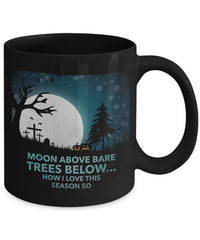 Load image into Gallery viewer, Halloween Coffee Mug- Halloween Gift Idea For Adults - &quot;Moon Above Bare Trees Below&quot;
