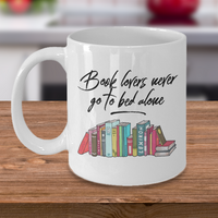 Load image into Gallery viewer, Funny Books Coffee Mug - Reading Mug - Gift For Book Lovers Or Librarian - &quot;Book Lovers Never Go&quot;
