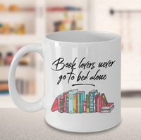 Load image into Gallery viewer, Funny Books Coffee Mug - Reading Mug - Gift For Book Lovers Or Librarian - &quot;Book Lovers Never Go&quot;

