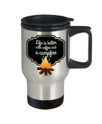 Load image into Gallery viewer, Camping Travel Mug - Stainless Steel Campers Mug - Camping Gift - &quot;Life Is Better With Coffee&quot;

