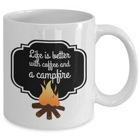 Camping Coffee Mug - Ceramic Gift Mug For Campers - "Life Is Better With Coffee And A Campfire"