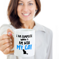 Load image into Gallery viewer, Cat Coffee Mug -Cat Lover Gifts For Women And Men - &quot;I Am Complete When I Am With My Cat&quot;
