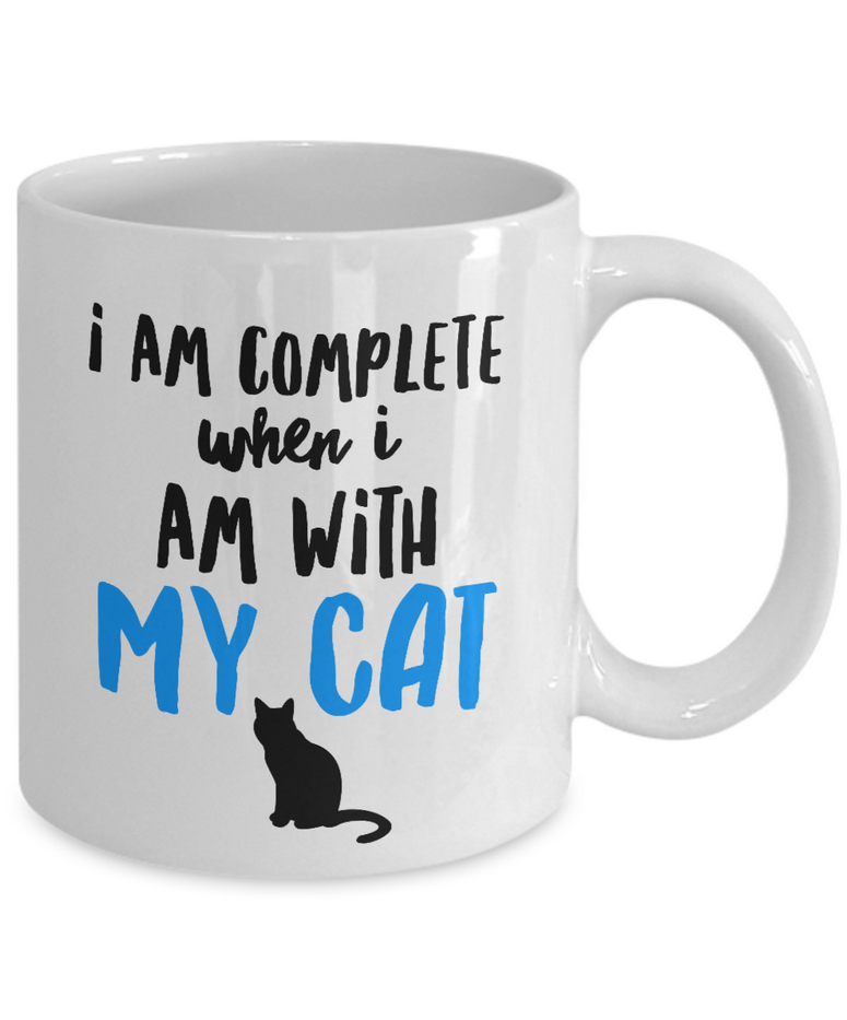Cat Coffee Mug -Cat Lover Gifts For Women And Men - "I Am Complete When I Am With My Cat"