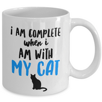 Cat Coffee Mug -Cat Lover Gifts For Women And Men - "I Am Complete When I Am With My Cat"