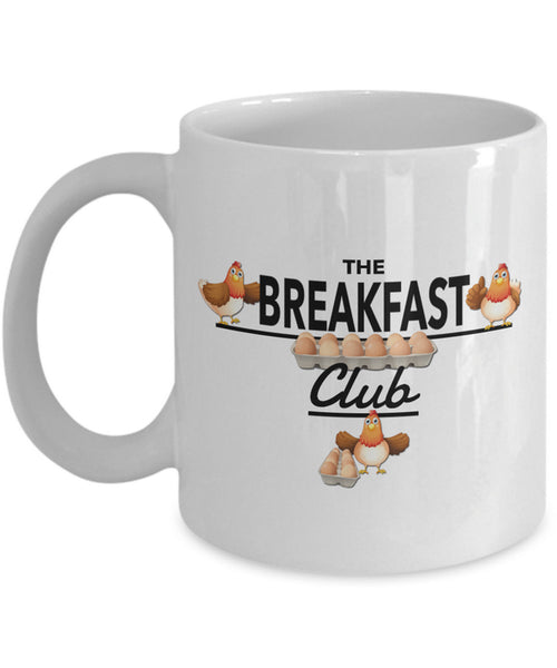 Chicken Coffee Or Tea Mug - Chicken Lovers Gift - Chicken Owners Gift - "The Breakfast Club"