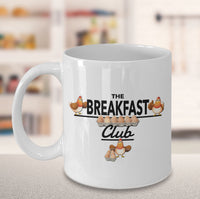 Load image into Gallery viewer, Chicken Coffee Or Tea Mug - Chicken Lovers Gift - Chicken Owners Gift - &quot;The Breakfast Club&quot;

