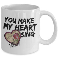Valentines Day Coffee Mug - Anniversary Gift - Love Mug - Cute Heart Mug - "You Make My Heart Sing"