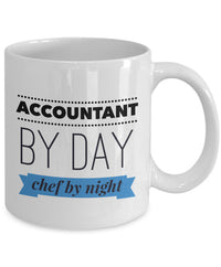 Load image into Gallery viewer, Accountant Coffee Mug - Funny Accounting Gift - &quot;Accountant By Day Chef By Night&quot;
