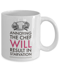Load image into Gallery viewer, Chef Coffee Mug - Unique And Funny Gift For Chefs - &quot;Annoying The Chef Will Result In Starvation&quot;
