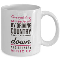 Country Music Coffee Mug - Music Gift For Country Music Lovers - "Any Bad Day Can Be Fixed"