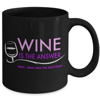 Wine Lover Coffee Mug - Funny Ceramic Wine Lovers Gift For Women - "Wine Is The Answer"
