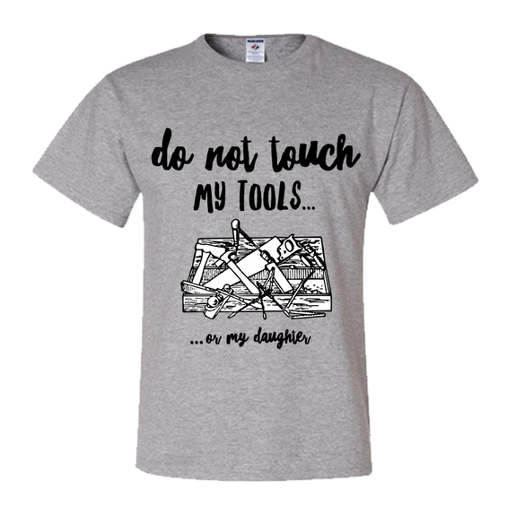 Dad T Shirt - Funny Dad Shirt Father's Day Gift Idea - Do Not Touch My Tools S / Athletic Heather
