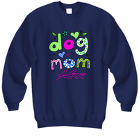 Dog Mom Sweatshirts For Women - Gift For Women Dog Lovers - Plus Size Dog Mom Sweatershirt - Dog Owner Gift - Gift For Her - Dog GIfts