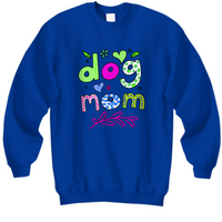 Dog Mom Sweatshirts For Women - Gift For Women Dog Lovers - Plus Size Dog Mom Sweatershirt - Dog Owner Gift - Gift For Her - Dog GIfts
