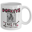 Donkey Coffee Mug - Gift For Donkey Lovers - Donkey Gifts - "Donkeys Take Me To My Happy Place"