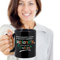 Load image into Gallery viewer, Irish Mug - Funny Irish Gift - Ireland Mug - St Patricks Day GIft - &quot;Which Country&#39;s Capital?&quot;
