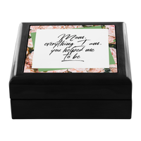 Wooden Keepsake Jewelry Box For Mom - Gifts For Mom - Mom Birthday Gifts - "Mom Everything I Am"