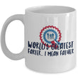 Dad Coffee Mug - Funny Fathers Day, Birthday Or Christmas Gift For Dads - "World's Greatest Farter"