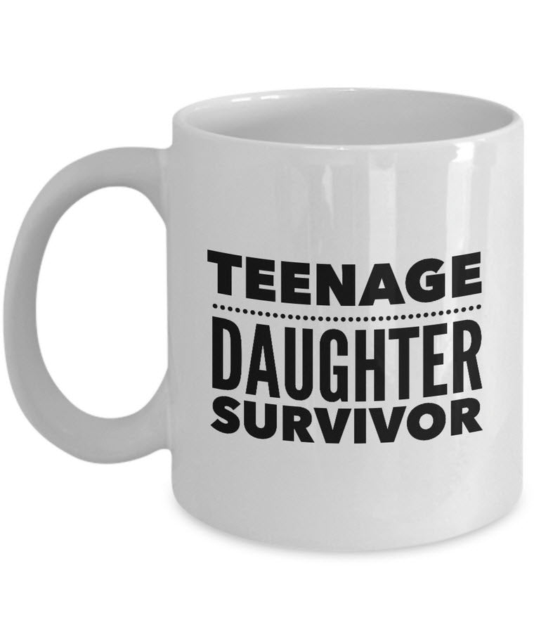 Dad Mom Coffee Mug - Mother Or Fathers Day Gift - Funny Mom/Dad Gift - "Teenage Daughter Survivor"