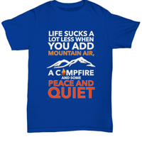 Camping Shirt For Men - Camp Life Shirt - Outdoors Shirt - Campfire Shirt - "Life Sucks A Lot Less"