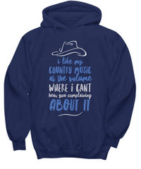 Load image into Gallery viewer, Country Music Hoodie - Funny Country Music Gift - &quot;I Like My Country Music At The Volume&quot;
