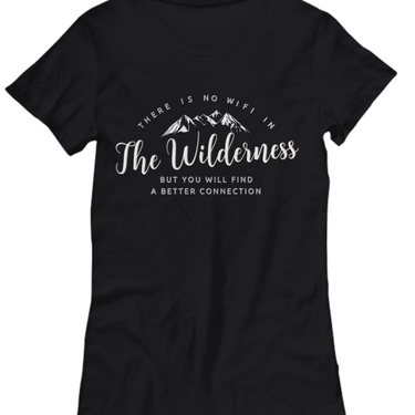 Wilderness T Shirt For Women- Ladies Camping Outdoor Shirt - 